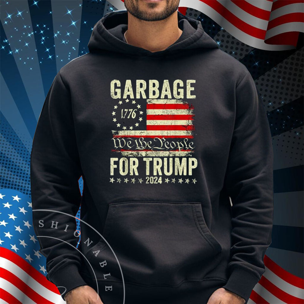 Garbage For Trump 2024 - We Are Not Garbage Vote Trump T-Shirt