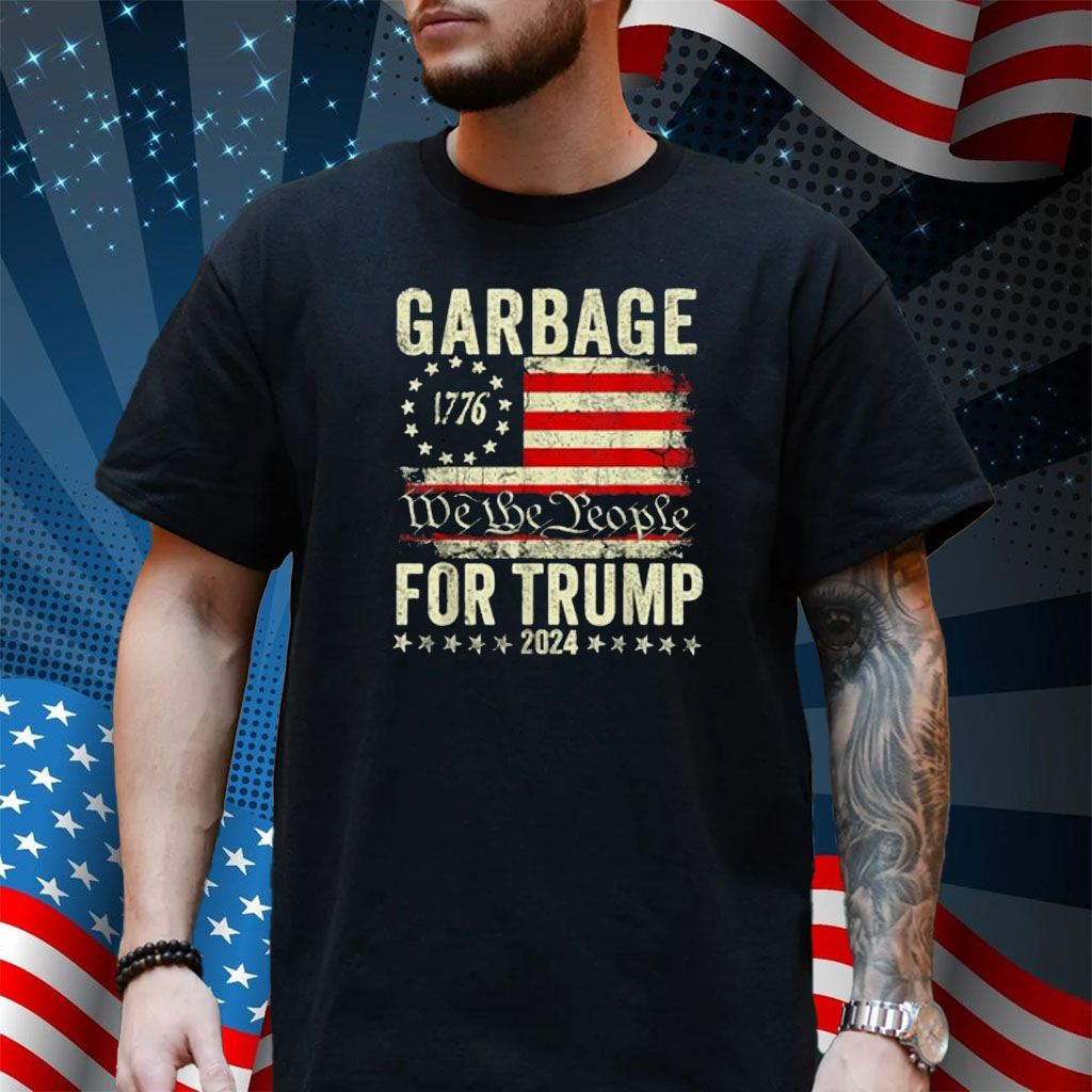 Garbage For Trump 2024 - We Are Not Garbage Vote Trump T-Shirt