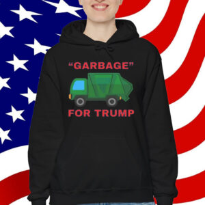 Garbage For Trump Shirt