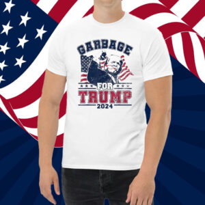 Garbage For Trump Tee Shirt