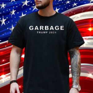 Garbage Trump 2024 Shirt