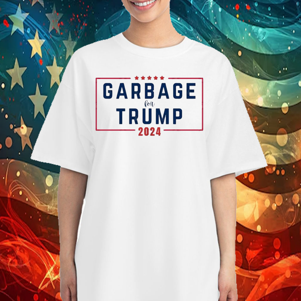 Garbage for Trump 2024 Shirt