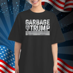 Garbage for Trump 2024 Trash Trump Vintage Garbage for Trump Shirt