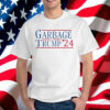 Garbage for Trump 24 T-Shirt