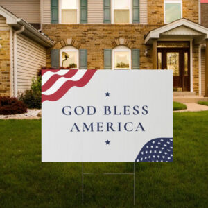 God Bless America Sign 2024 Presidential Election Yard Sign