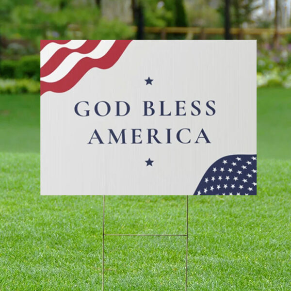 God Bless America Sign 2024 Presidential Election Yard Sign