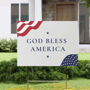 God Bless America Sign 2024 Presidential Election Yard Sign