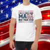 I am 34 Times More Maga Shirt