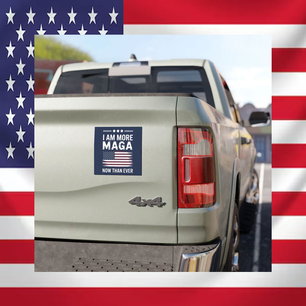I'm More MAGA Now Than Ever Car Magnet, Trump For President