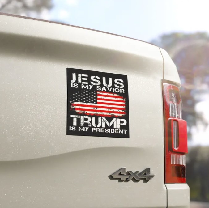 Jesus is my Savior Trump is my President Car Magnet