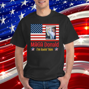 MAGA Donald I’m Loving Him Shirt