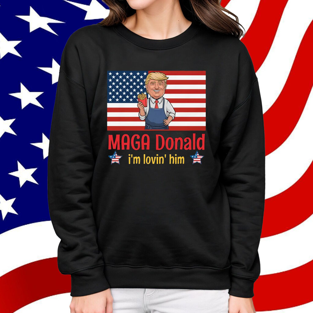MAGA Donald I’m Loving Him T-Shirt