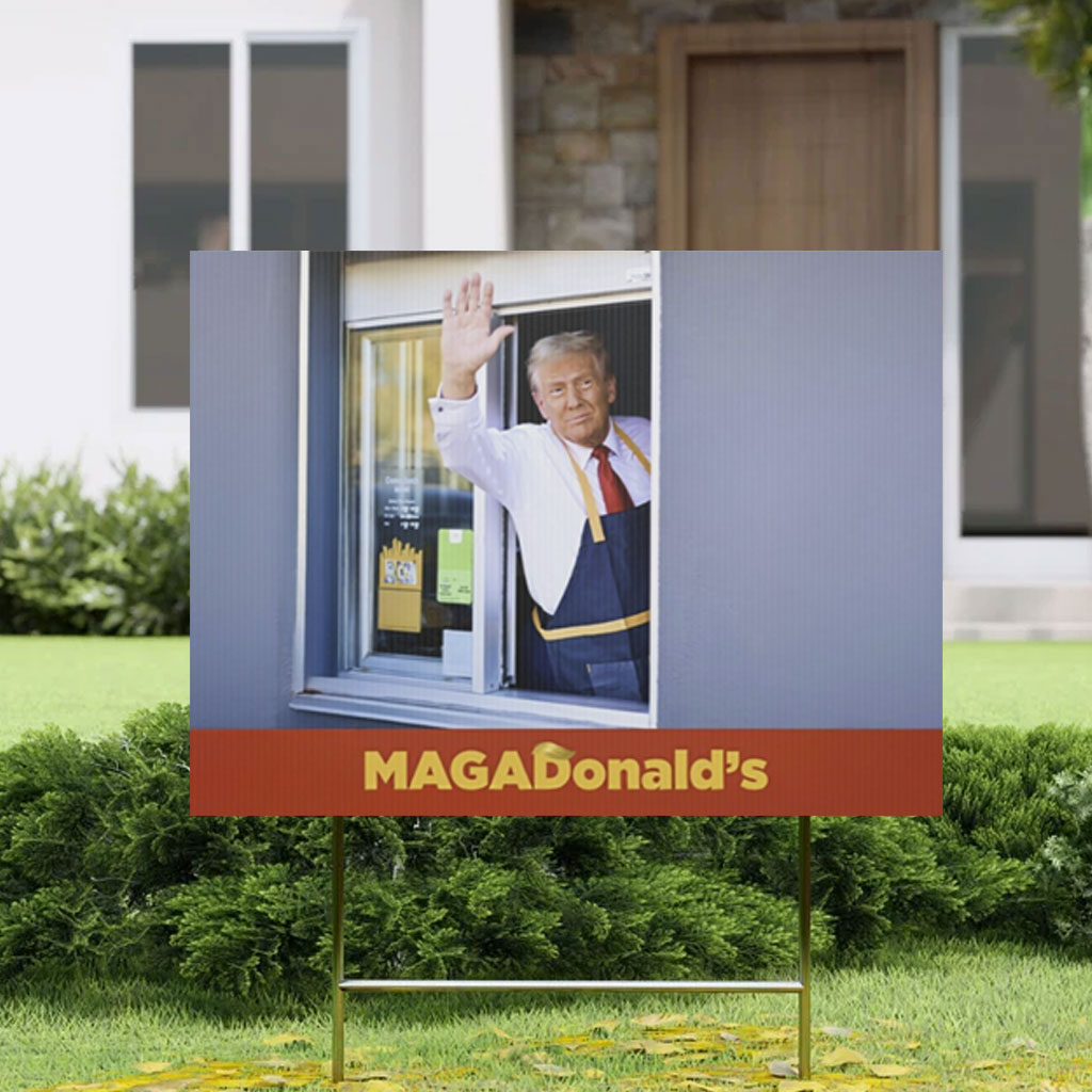 MAGADonald’s Yard Sign