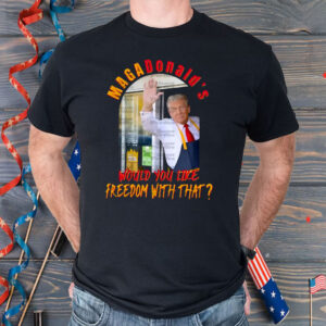 MAGAdonald's Donald Trump Shirt