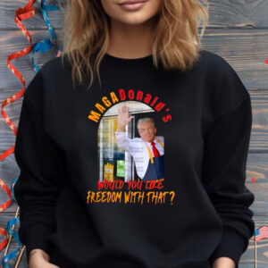 MAGAdonald's Donald Trump Shirt