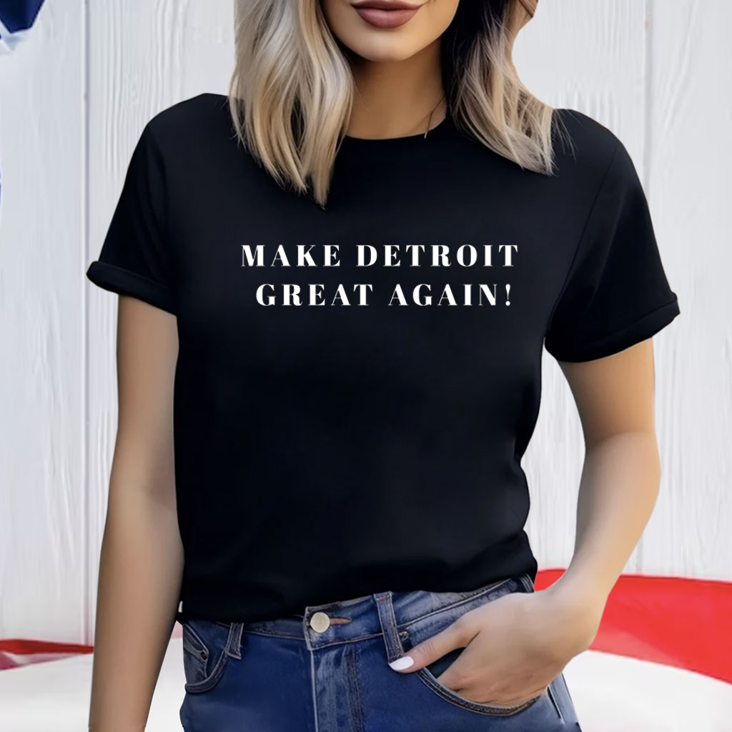 MAKE DETROIT GREAT AGAIN! Donald Trump Tee Shirt