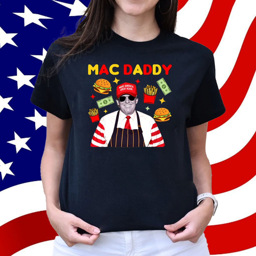 Mac Daddy Trump Maga Donalds Shirt