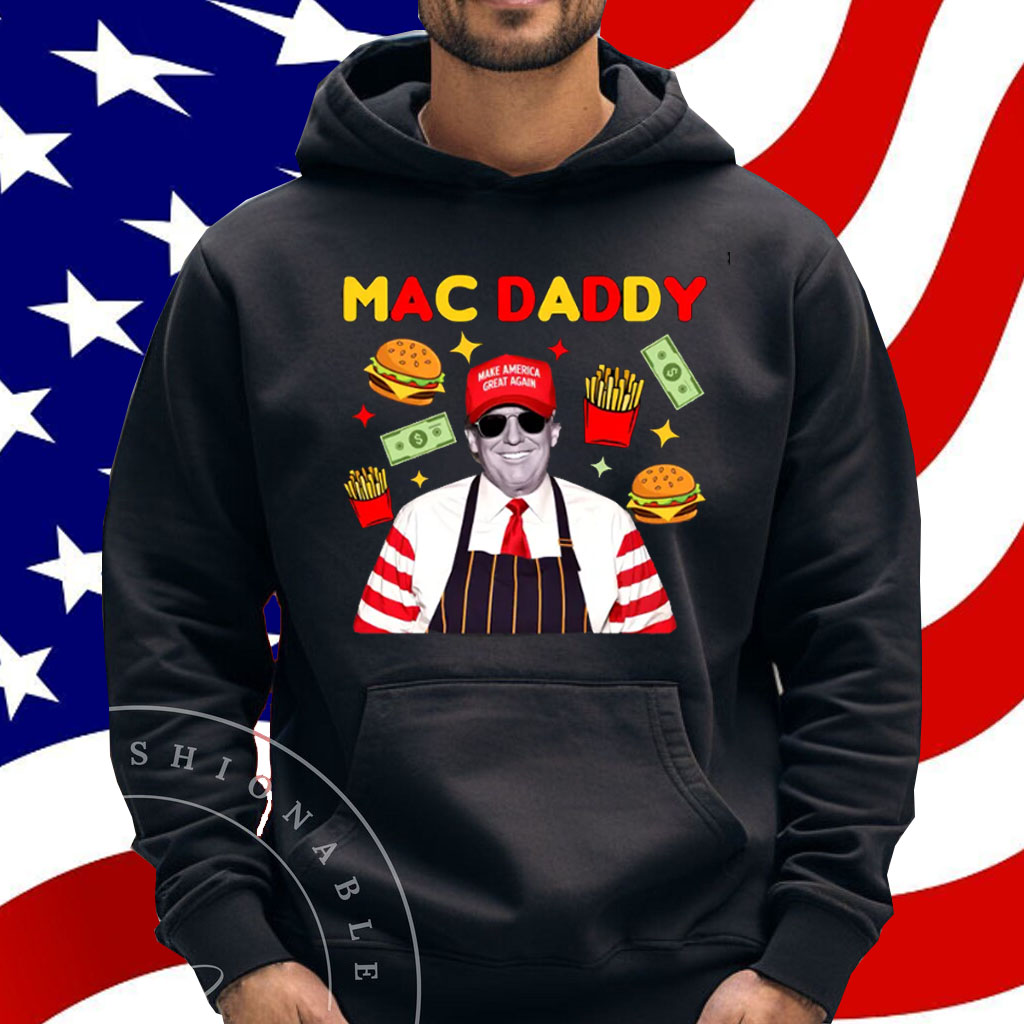 Mac Daddy Trump Maga Donalds Shirt