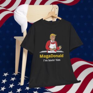 MagaDonald I'm Lovin' Him Unisex T-Shirt