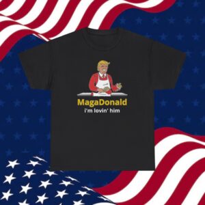 MagaDonald I'm Lovin' Him Unisex T-Shirt