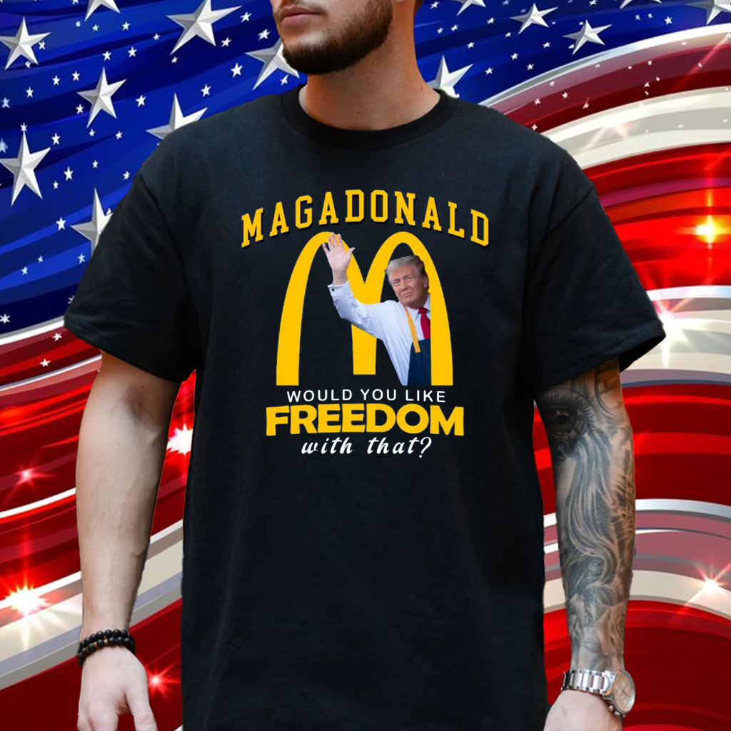 MagaDonalds Funny Trump Shirt