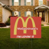 Magadonalds I’m Lovin’ It Yard Sign