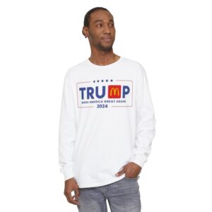 Make America Great Again - Trump McDonalds Long Sleeve Shirt