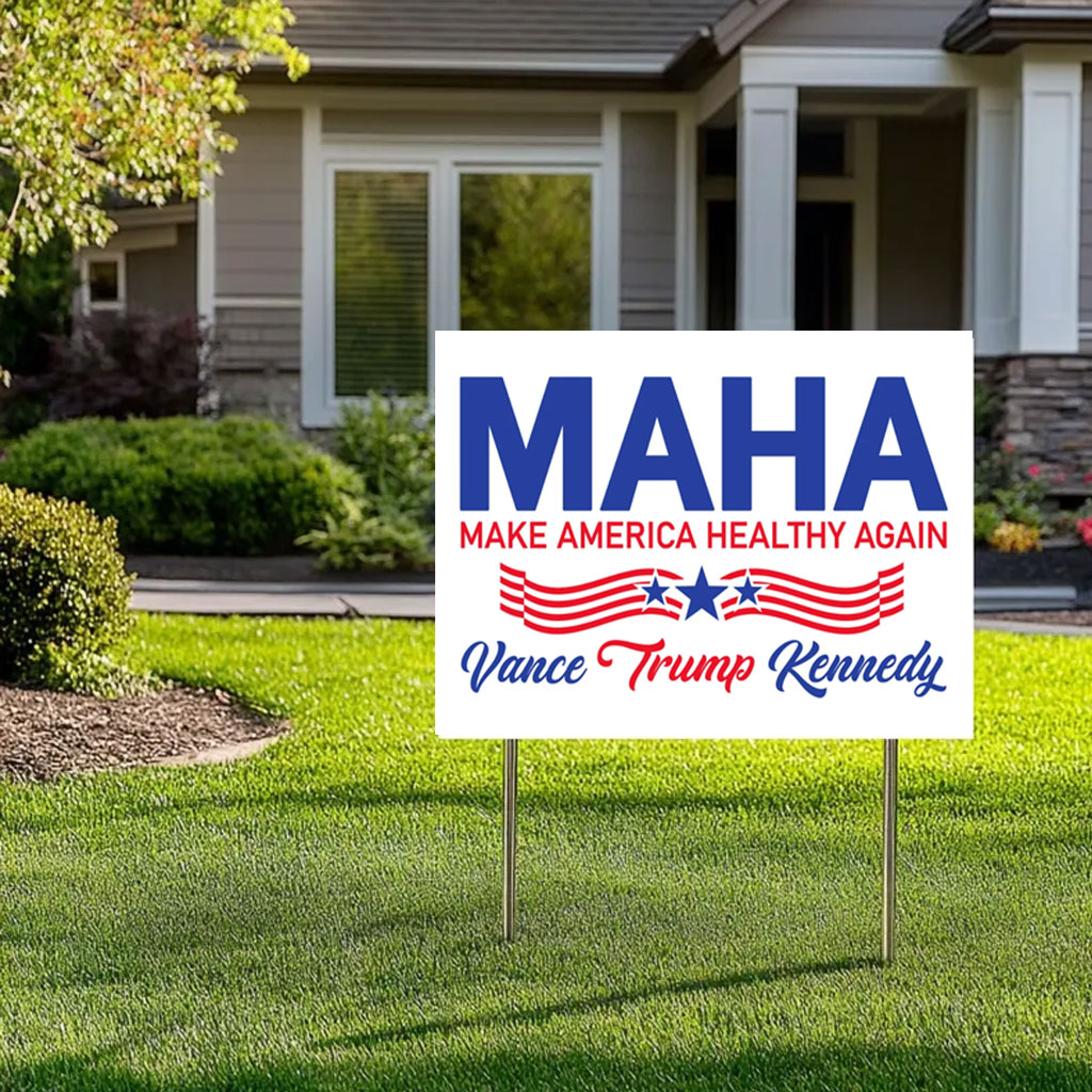 Make America Healthy Again Yard Sign Election 2024