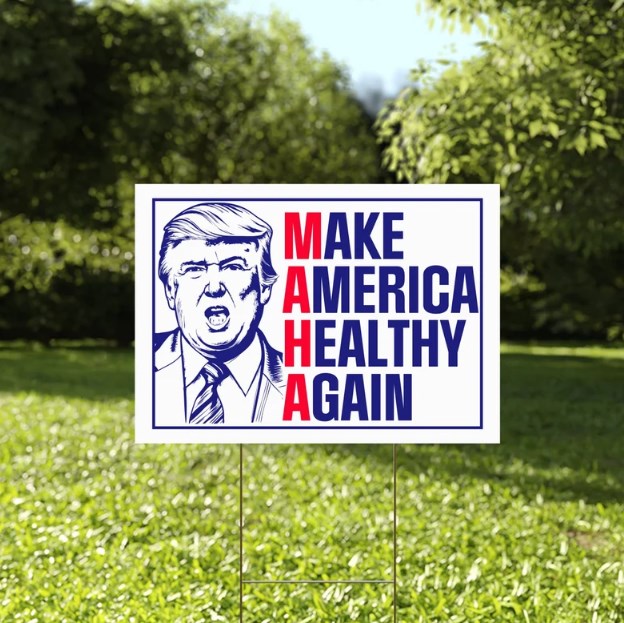 Make America Healthy Again Yard Sign, Republican Garden Sign