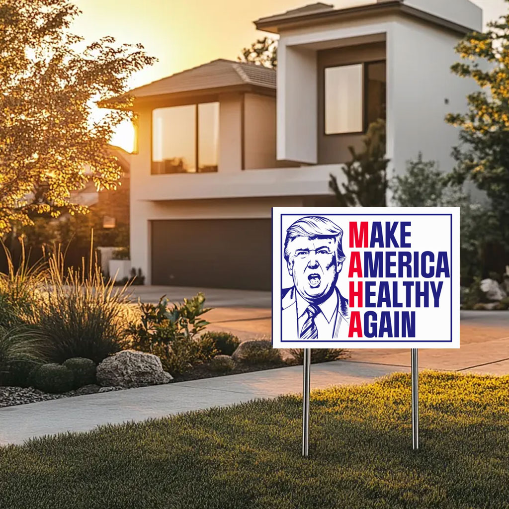 Make America Healthy Again Yard Sign, Vance Trump Kennedy