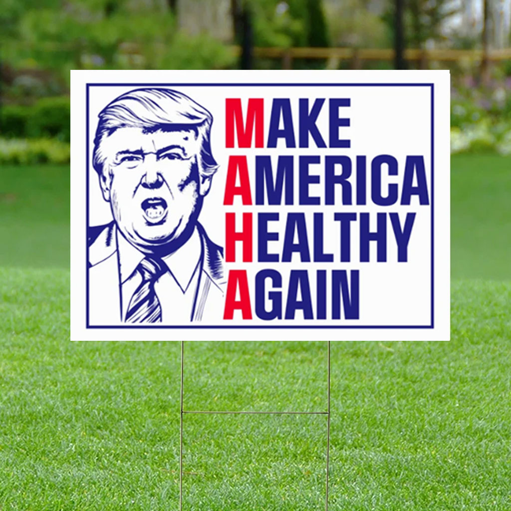 Make America Healthy Again Yard Sign, Vance Trump Kennedy