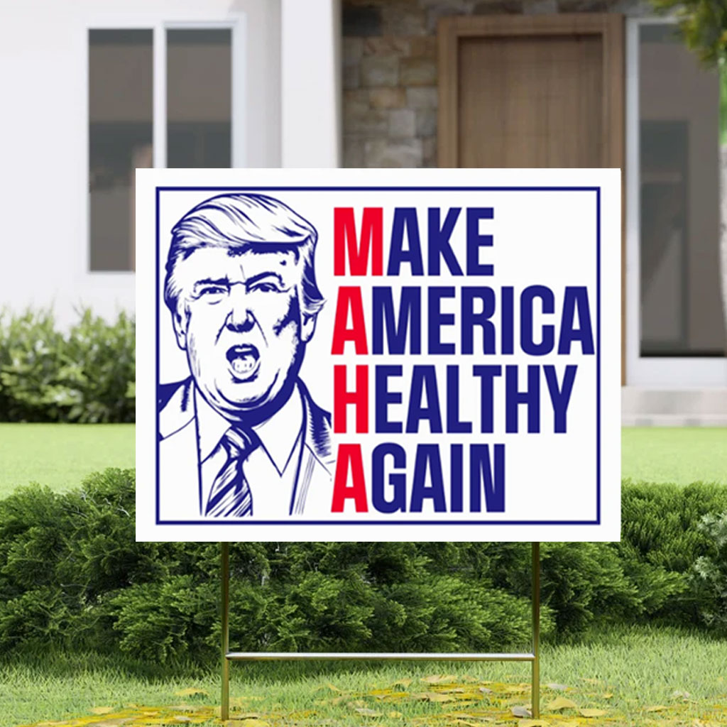 Make America Healthy Again Yard Sign, Vance Trump Kennedy