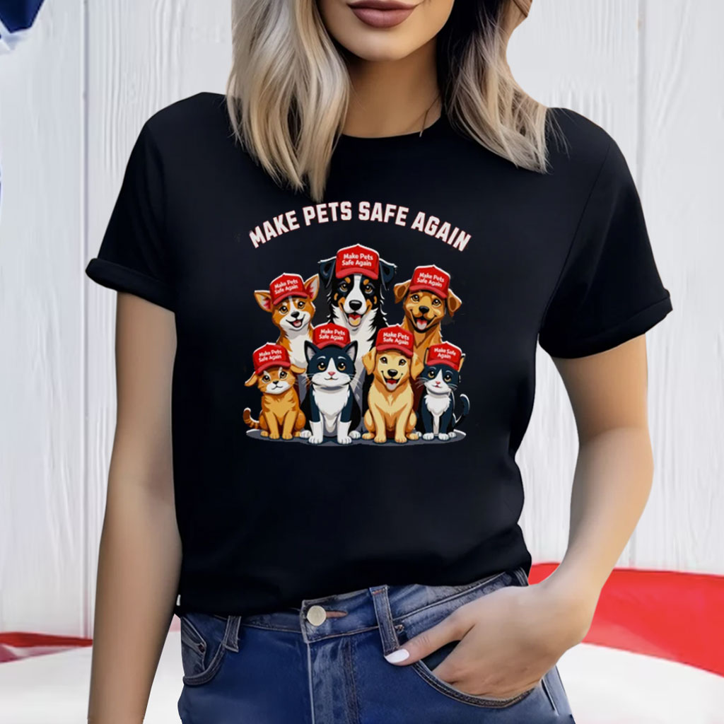 Make Pets Safe Again Funny Trump T-Shirt, US Election 2024 Pet Lover Tee