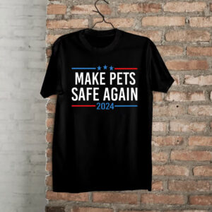 Make Pets Safe Again Shirt, Trump Vance 2024 Shirts