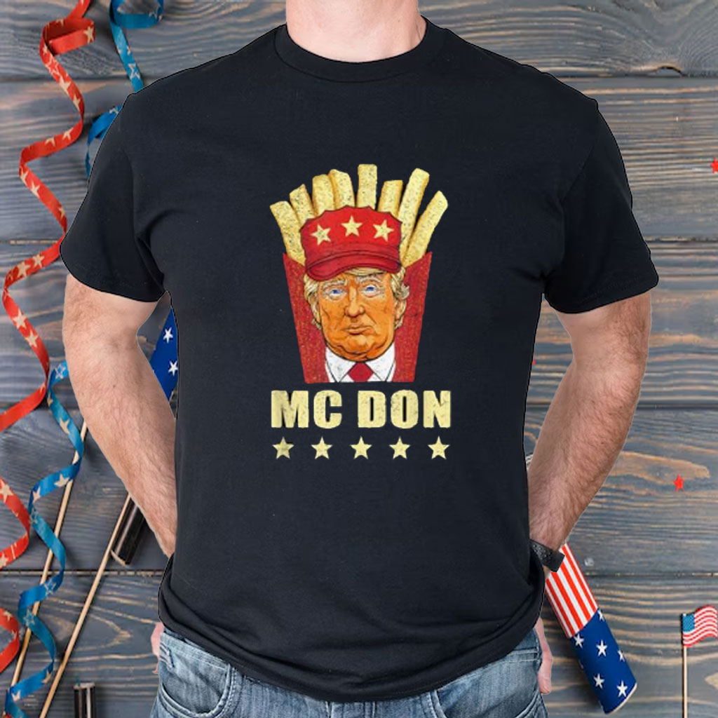 McDon 2024 Funny Donald Trump French Fry Cooking Fries Unisex Shirt