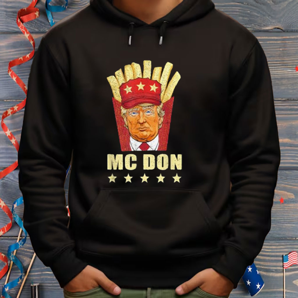 McDon 2024 Funny Donald Trump French Fry Cooking Fries Unisex Shirt