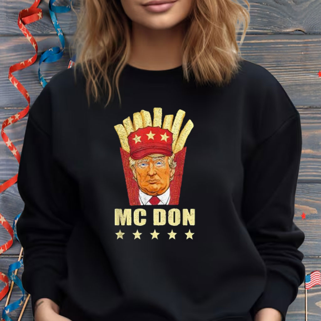 McDon 2024 Funny Donald Trump French Fry Cooking Fries Unisex Shirt