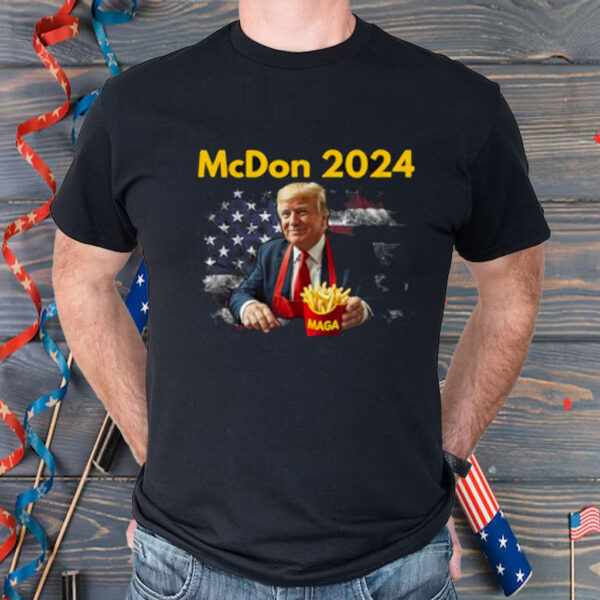 McDon 2024 Funny Donald Trump French Fry Cooking Fries Shirt