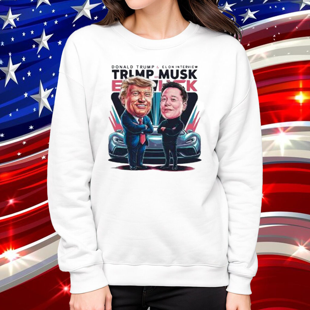 Musk And Trump Interview T Shirt