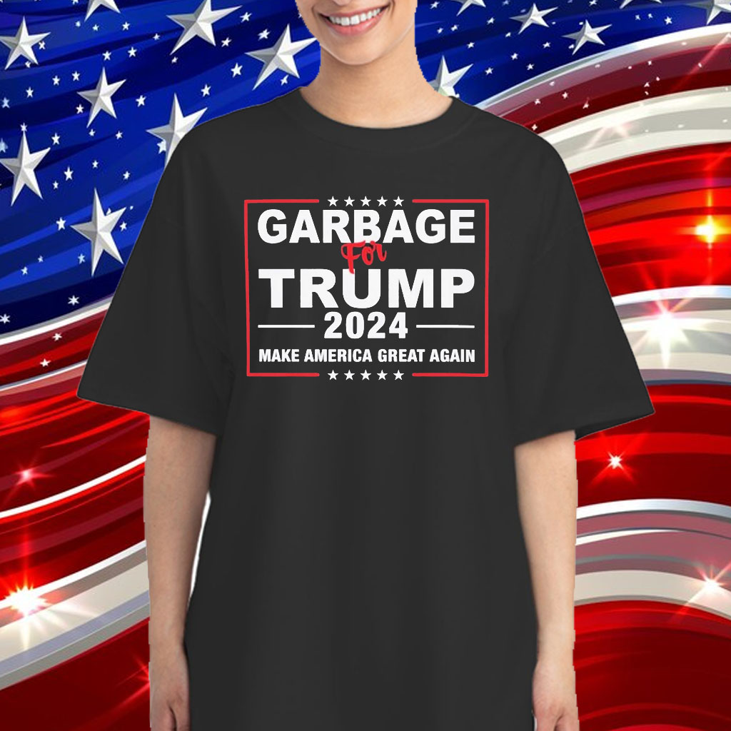 Official Garbage For Trump T-Shirt
