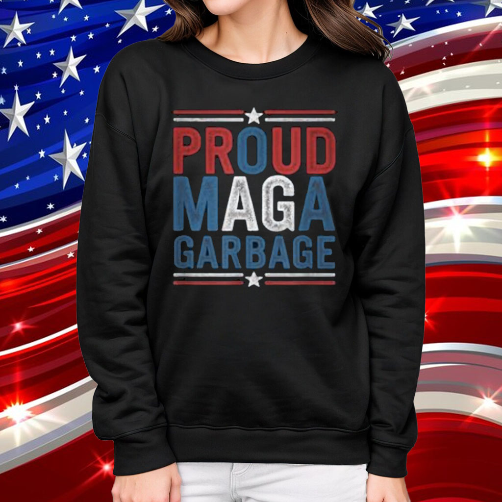 Proud MAGA Garbage Trump Supporter Funny Patriotic Humor T-Shirt