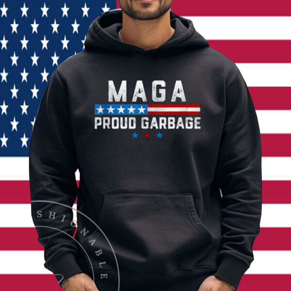 Proud MAGA Garbage Trump Supporter Shirt