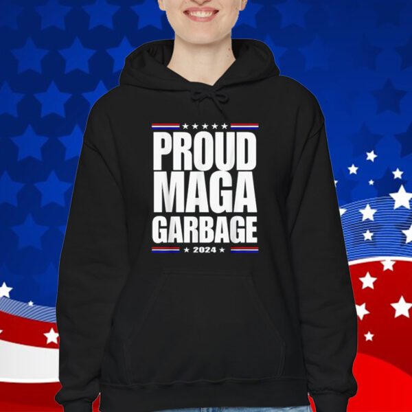 Proud MAGA Garbage Trump Supporter T-Shirt