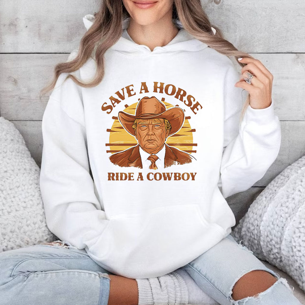 Save A Horse Ride A Cowboy Trump Shirt