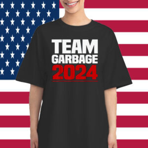 Team Garbage 2024 Trump Shirt