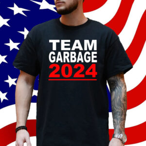 Team Garbage for Trump 2024 Shirt