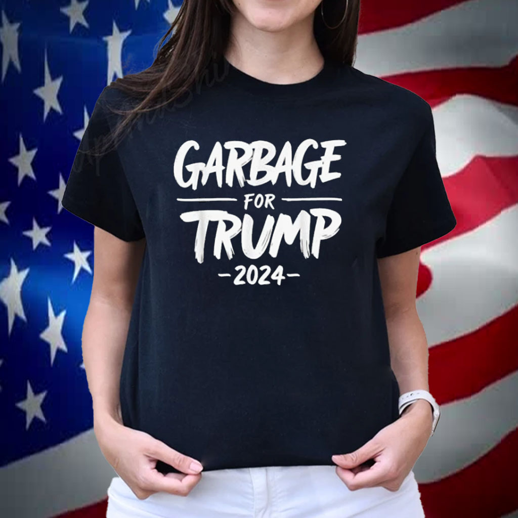 Trump 2024 Election Proud To Be Garbage Vote Trump T-Shirt