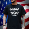 Trump 2024 Election Proud To Be Garbage Vote Trump T-Shirt
