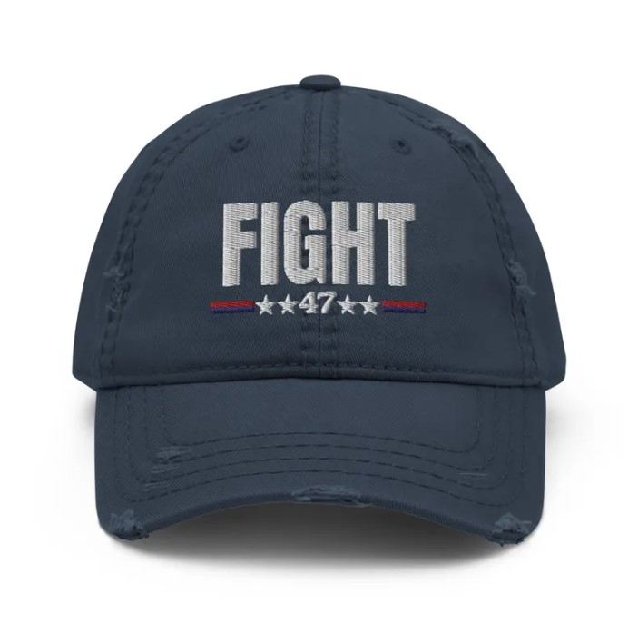 Trump 2024 Fight 47 Distressed Dad Hat