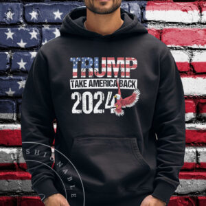 Trump 2024 Take America Back 2024 Shirt